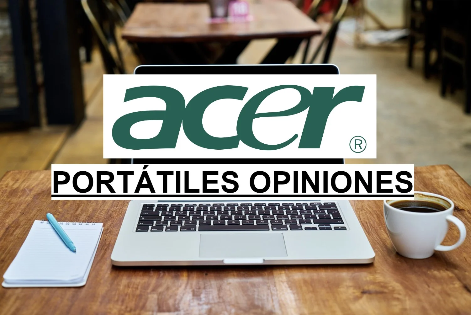 portatiles acer opiniones