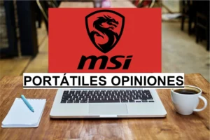 portatiles msi opiniones